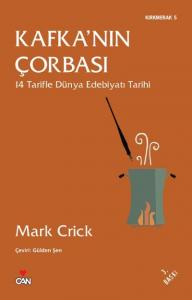 Kırkmerak-05: Kafka'nın Çorbası
