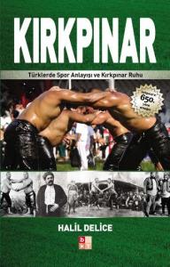 Kırkpınar; Türklerde Spor Anlayışı ve Kırkpınar Ruhu