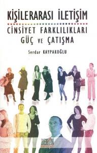 Kişilerarası İletişim; Cinsiyet Farklılıkları Güç ve Çatışma
