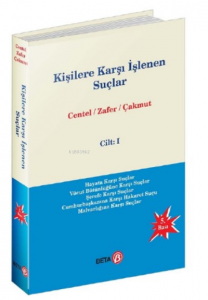 Kişilere Karşı İşlenen Suçlar Cilt:1