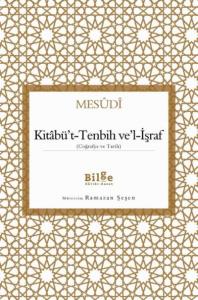 Kitâbü't-Tenbih Ve'l-İşraf; (Coğrafya ve Tarih)