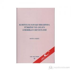 Kurtuluş Savaşı Sırasında Türkiye'ye Gelen Amerikan Heyetleri