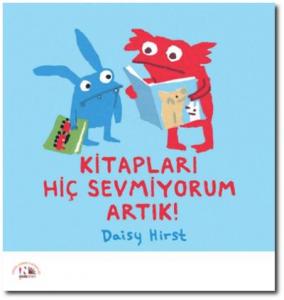 Kitapları Hiç Sevmiyorum Artık!