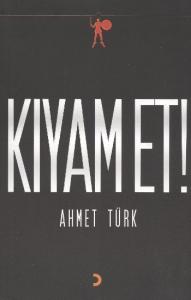 Kıyam Et!