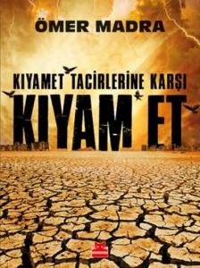 Kıyamet Tacirlerine Karşı Kıyam Et