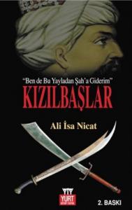 Kızılbaşlar; İstanbul'u Alam, Şahım Ağlama
