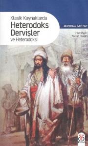 Klasik Hayatlarda Hererodoks Dervişler ve Heterodoksi