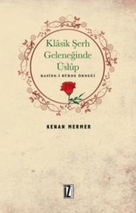 Klâsik Şerh Geleneğinde Üslûp; Kaside-i Bürde Örneği