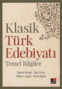 Klasik Türk Edebiyatı Temel Bilgiler