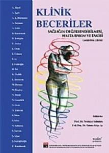 Klinik Beceriler Sağlığın Değerlendirilmesi Hasta Bakım ve Takibi