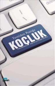 Koçluk - Teoriden Pratiğe