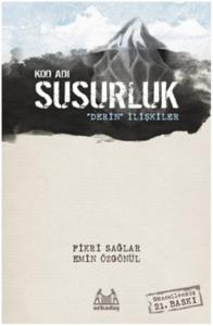 Kod Adı Susurluk;Derin İlişkiler