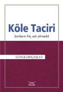 Köle Taciri; Onların Hiç Adı Olmadı