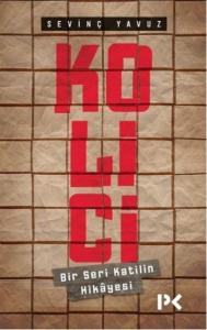 Kolici; Bir Seri Katilin Hikayesi