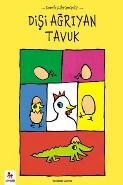 Dişi Ağrıyan Tavuk; Komik Kahramanlar Serisi