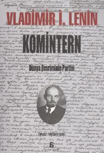 Komintern: Dünya Devriminin Partisi