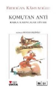 Komutan Anti; Başka Karıncalar Diyarı