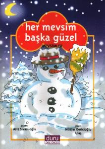 Konulu Hikayeler: Her Mevsim Başka Güzel (Mevsimler)