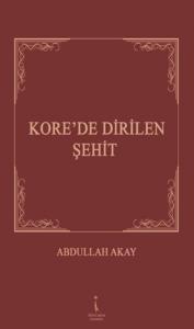Kore'de Dirilen Şehit