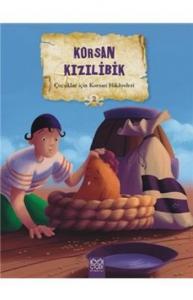 Korsan Kızılibik; Çocuklar için Korsan Hikâyeleri 2