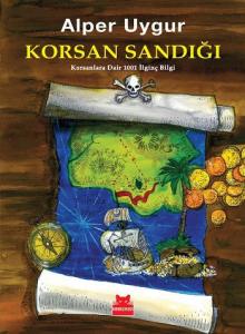 Korsan Sandığı; Korsanlara Dair 1001 İlginç Bilgi