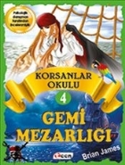 Korsan Okulu 4 - Gemi Mezarlığı