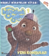 Köstebekgiller-1 Neşeli Hikayeler Kitabı - Yeni Komşular