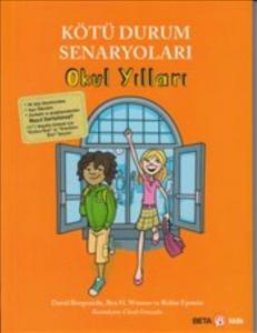 Kötü Durum Senaryoları - Okul Yılları