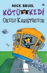 Kötü Kedi Okulu Karıştırıyor