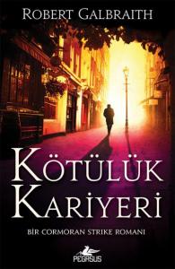 Kötülük Kariyeri - Cormoran Strike 3; Bir Cormoran Strike Romanı