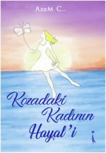 Kozadaki Kadının Hayal'i