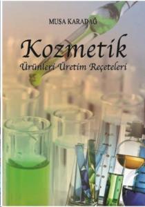 Kozmetik Ürünleri Üretim Reçeteleri