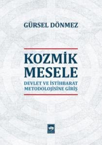 Kozmik Mesele; Devlet Metodolojisine Giriş