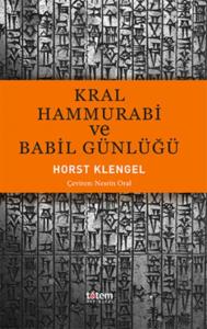 Kral Hamurabi ve Babil Günlüğü