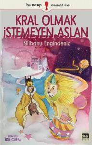 Kral Olmak İstemeyen Aslan
