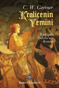 Kraliçenin Yemini; Kastilyalı İsabella'nın Romanı