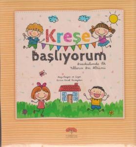 Kreşe Başlıyorum