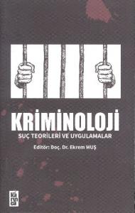 Kriminoloji Suç Teorileri ve Uygulamalar