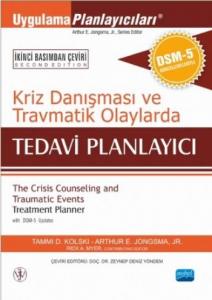 Kriz Danışması ve Travmatik Olaylarda Tedavi Planlayıcı; DSM-5 ile Güncellenmiş