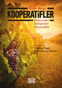 Krize Karşı Kooperatifler; Deneyimler-Tartışmalar-Alternatifler