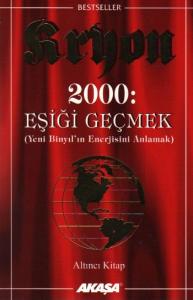 Kryon 6: 2000: Eşiği Geçmek