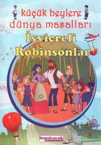 Küçük Beylere Masal Keyfi-İsviçreli Robinsonlar