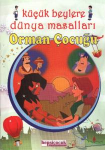 Küçük Beylere Masal Keyfi-Orman Çocuğu