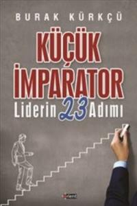 Küçük İmparator-Liderin 23 Adımı