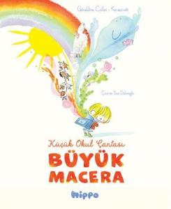 Küçük Okul Çantası Büyük Macera