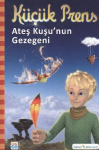 Küçük Prens Ateş Kuşu'nun Gezegeni