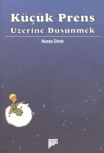 Küçük Prens Üzerine Düşünmek