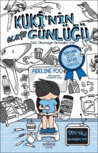 Kukinin Acayip Günlüğü-1 Size Okumayın Demedim mi (Ciltli)