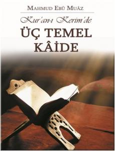 Kur'an-ı Kerim'de Üç Temel