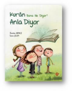 Kur'ân Bana Ne Diyor? Anla Diyor
